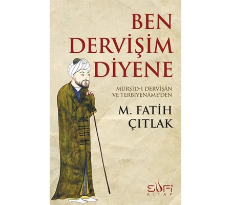 Ben Dervişim Diyene Ben Dervişim Diyene