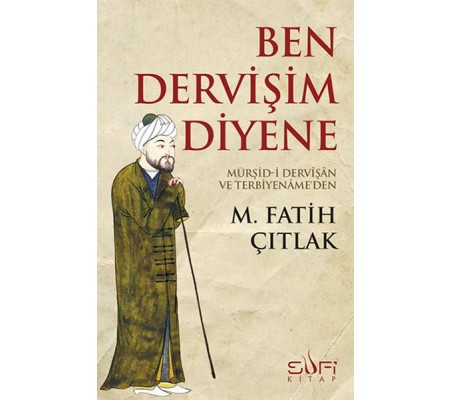 Ben Dervişim Diyene