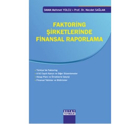 Faktoring Şirketlerinde Finansal Raporlama Faktoring Şirketlerinde Finansal Raporlama