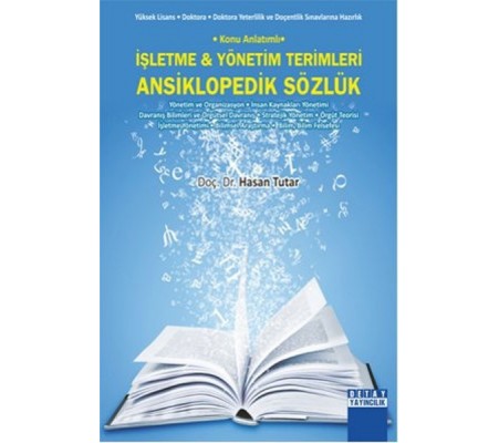 İşletme-Yönetim Terimleri Ansiklopedik Sözlük İşletme-Yönetim Terimleri Ansiklopedik Sözlük