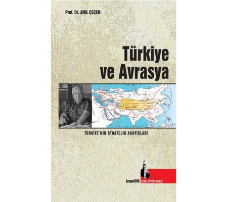 Türkiye ve Avrasya Türkiye ve Avrasya