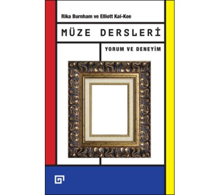 Müze Dersleri Yorum ve Deneyim Müze Dersleri Yorum ve Deneyim