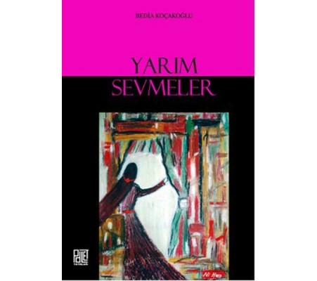 Yarım Sevmeler