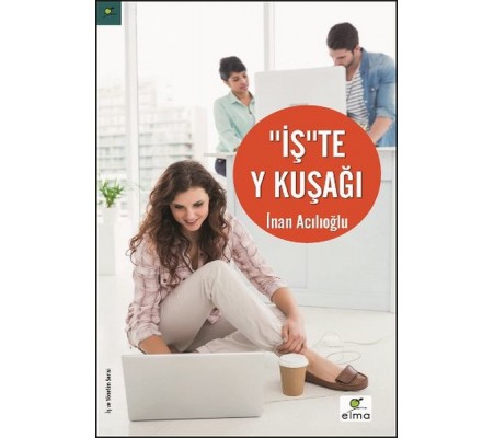 İşte Y Kuşağı İşte Y Kuşağı