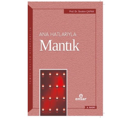 Anahatlarıyla Mantık Anahatlarıyla Mantık
