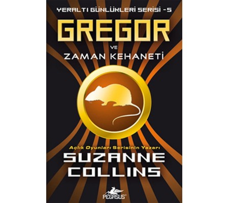 Gregor ve Zaman Kehaneti / Yeraltı Günlükleri Serisi -5 Gregor ve Zaman Kehaneti / Yeraltı Günlükleri Serisi -5