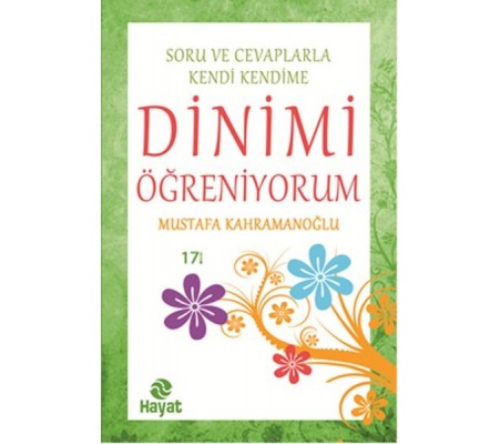 Soru ve Cevaplarla Kendi Kendime Dinimi Öğreniyorum