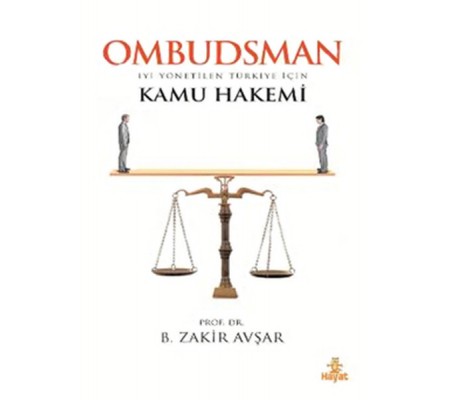 Ombudsman / İyi Yönetilen Türkiye İçin Kamu Hakemi Ombudsman / İyi Yönetilen Türkiye İçin Kamu Hakemi