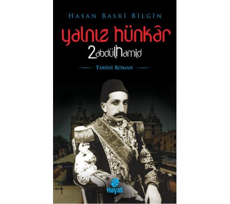 Yalnız Hünkar 2. Abdülhamid