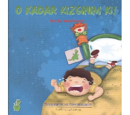 O kadar Kızgınım ki! O kadar Kızgınım ki!