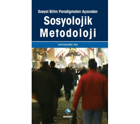 Sosyal Bilim Paradigmaları Açısından Sosyolojik Metodoloji