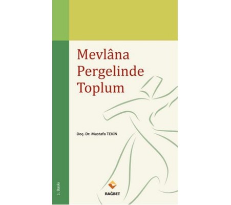 Mevlana Pergelinde Toplum