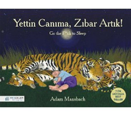 Yettin Canıma, Zıbar Artık! Yettin Canıma, Zıbar Artık!