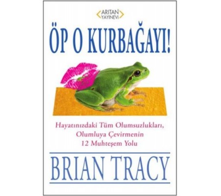 Öp O Kurbağayı! Öp O Kurbağayı!