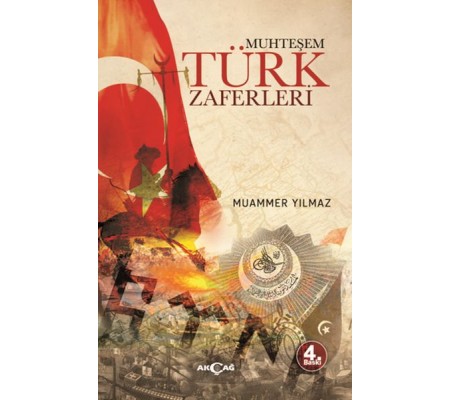 Muhteşem Türk Zaferleri Muhteşem Türk Zaferleri