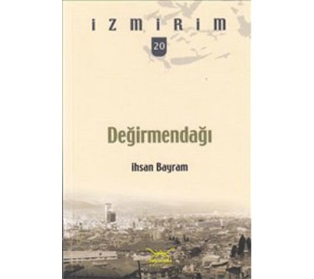 Değirmendağı / İzmirim-20