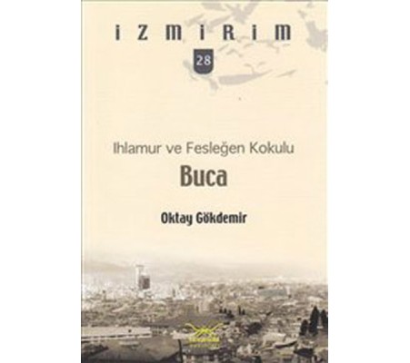 Ihlamur ve Fesleğen Kokulu: Buca / İzmirim -28