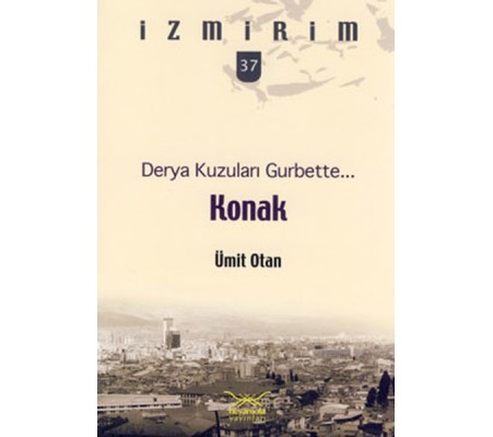 Derya Kuzuları Gurbette: Konak / İzmirim - 37 Derya Kuzuları Gurbette: Konak / İzmirim - 37