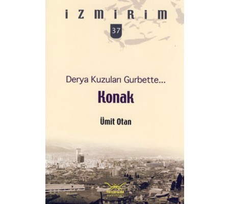 Derya Kuzuları Gurbette: Konak / İzmirim - 37