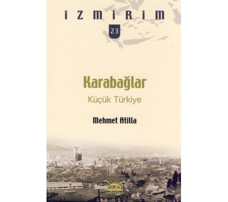 Karabağlar: Küçük Türkiye / İzmirim -23