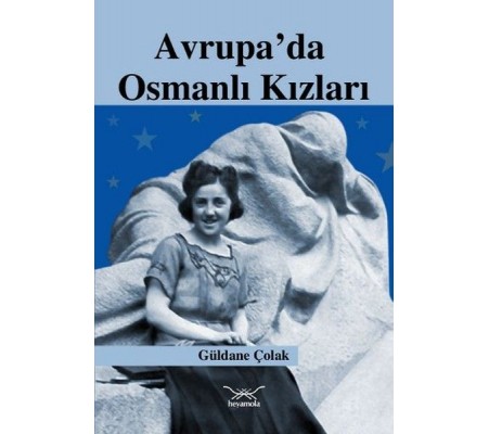 Avrupa’da Osmanlı Kızları Avrupa’da Osmanlı Kızları