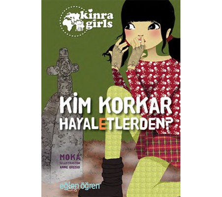 Kinra Girls 4 - Kim Korkar Hayaletlerden Kinra Girls 4 - Kim Korkar Hayaletlerden