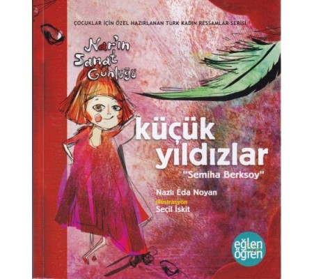 Narın Sanat Günlüğü 6 - Küçük Yıldızlar (Semiha Berksoy)