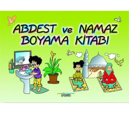 Abdest ve Namaz Boyama Kitabı Abdest ve Namaz Boyama Kitabı