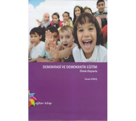Demokrasi ve Demokratik Eğitim Demokrasi ve Demokratik Eğitim