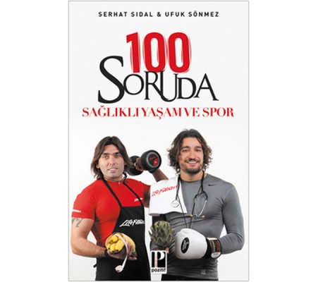 100 Soruda Sağlıklı Yaşam ve Spor