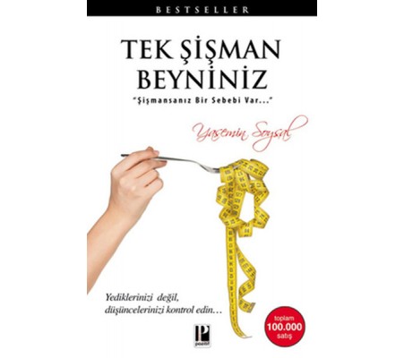 Tek Şişman Beyniniz  Şişmansanız Bir Sebebi Var