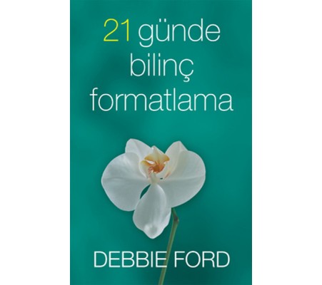 21 Günde Bilinç Formatlama 21 Günde Bilinç Formatlama