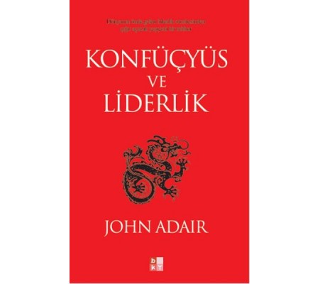 Konfüçyüs ve Liderlik Konfüçyüs ve Liderlik