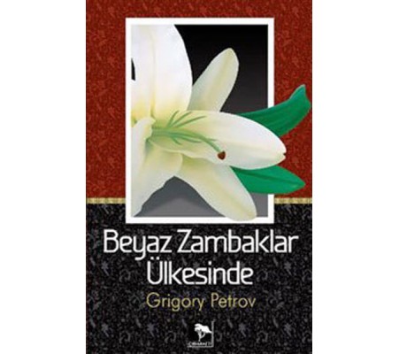 Beyaz Zambaklar Ülkesinde Beyaz Zambaklar Ülkesinde