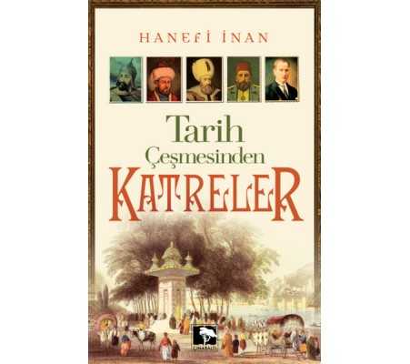 Tarih Çeşmesinden Katreler Tarih Çeşmesinden Katreler