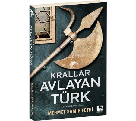 Krallar Avlayan Türk