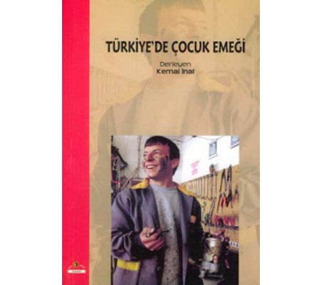 Türkiye'de Çocuk Emeği Türkiye'de Çocuk Emeği