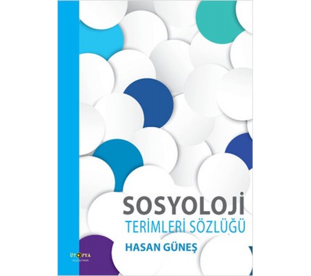 Sosyoloji Terimleri Sözlüğü Sosyoloji Terimleri Sözlüğü
