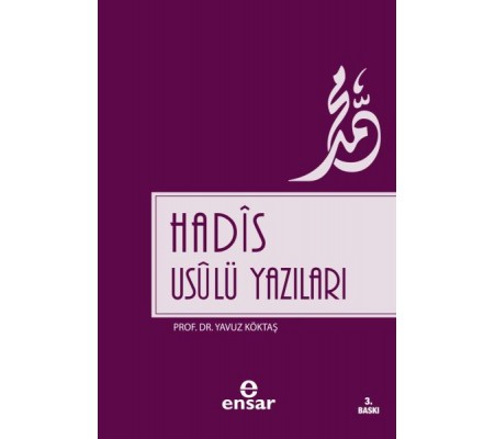 Hadis Usulü Yazıları Hadis Usulü Yazıları