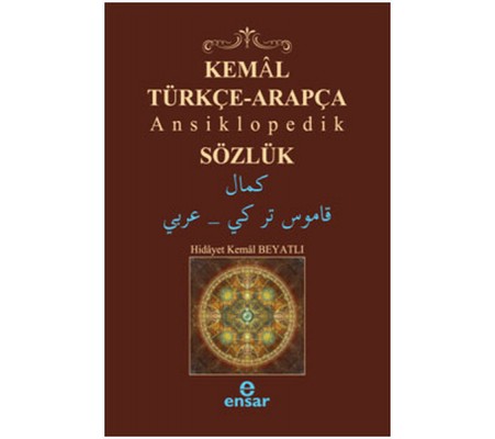 Kemal Türkçe-Arapça Ansiklopedik Sözlük