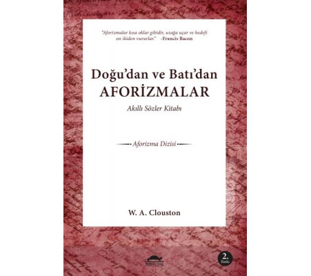 Akıllı Sözler Kitabı Doğu'dan ve Batı'dan Aforizmalar Akıllı Sözler Kitabı Doğu'dan ve Batı'dan Aforizmalar