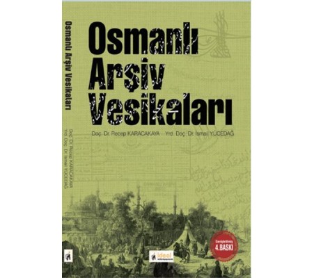 Osmanlı Arşiv Vesikaları Osmanlı Arşiv Vesikaları