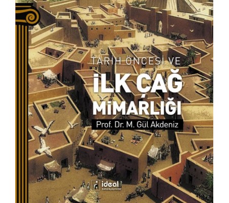 Tarih Öncesi Ve İlk Çağ Mimarlığı Tarih Öncesi Ve İlk Çağ Mimarlığı