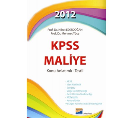 2012 KPSS Maliye Konu Anlatımlı - Testli 2012 KPSS Maliye Konu Anlatımlı - Testli