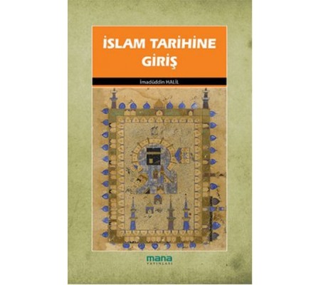 İslam Tarihine Giriş İslam Tarihine Giriş