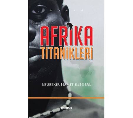 Afrika Titanikleri Afrika Titanikleri