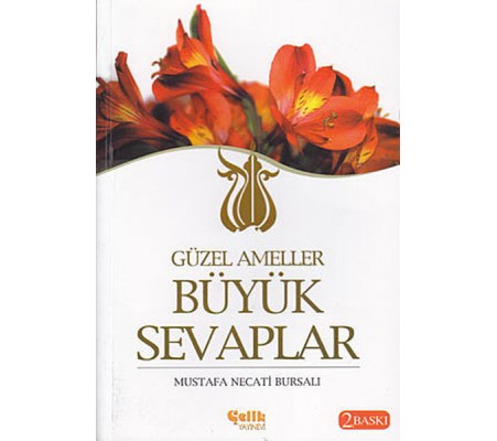 Güzel Ameller Büyük Sevaplar