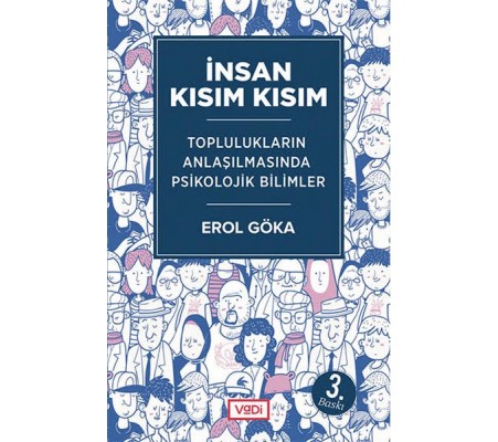 İnsan Kısım Kısım - Toplulukların Anlaşılmasında Psikolojik Bilimler İnsan Kısım Kısım - Toplulukların Anlaşılmasında Psikolojik Bilimler