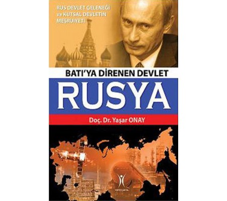 Batı'ya Direnen Devlet Rusya Batı'ya Direnen Devlet Rusya