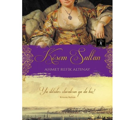 Kösem Sultan Kösem Sultan